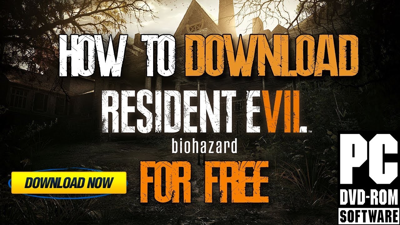 download resident evil 7 pc